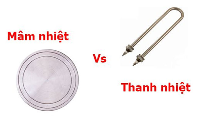 Mâm nhiệt vs Thanh nhiệt