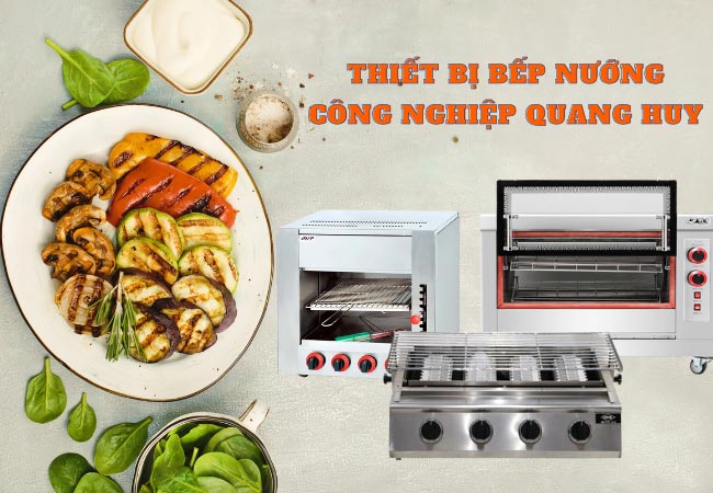 mua thiết bị bếp nướng công nghiệp quang huy